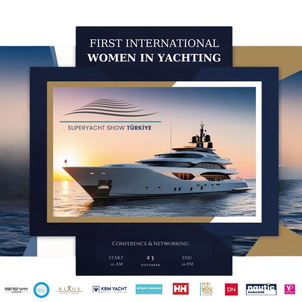 First International Women in Yachting Conference: Women Leaders in Yachting Coming Together